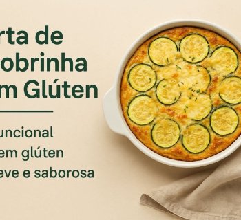 Torta de Abobrinha Funcional (Sem Glúten, Leve e Saborosa)
